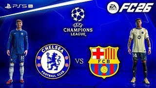 Fc 26 - Chelsea Vs. Barcelona - Uefa Champions League 2526 Full Match Ps5 Pro 4K60