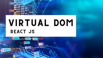 The Theory Behind the Virtual DOM: A Comprehensive Guide to React