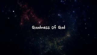 Goodness Of God  Bethel Music (Lyrics) (2 hour)