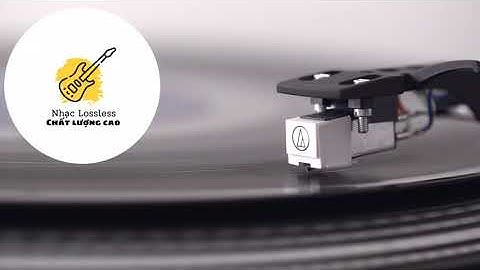 Vọng gác đêm sương/ Trường vũ/ Lossless Nhạc vàng/ nhạc chất lượng cao