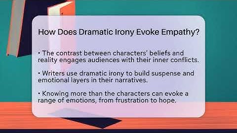 How Does Dramatic Irony Evoke Empathy? - The Prose Path