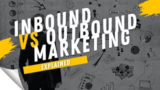 Inbound Marketing vs Outbound Marketing by Marketing 360 5,346 views 1 year ago 5 minutes, 42 seconds