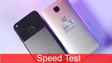 Pixel vs Oneplus 3T Speed Test