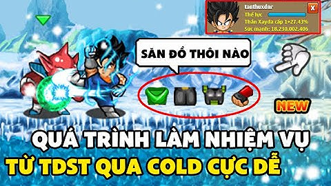 Ngọc Rồng Online - Quá trình làm nhiệm vụ từ tiểu đội sát thủ qua cold cực dễ , săn đồ thần thôi