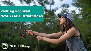 Fishing Focused New Year's Resolution Ideas