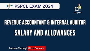 PSPCL Exam 2024 | Revenue Accountant & Internal Auditor | Salary & Allowances | abhipedia