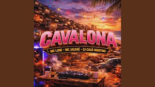Cavalona - MC LONE, MC JACARÉ & DJ Cauã Martins