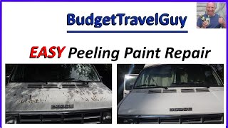 Peeling Paint Easy Repair | Dodge, Chevy, Roadtrek, Pleasure Way, B150 B250 B350 Class B How To Fix