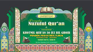 PERINGATAN NUZULUL QUR'AN & TASAYAKURAN KHOTMIL QUR'AN 30 JUZ PESANTREN TURUS