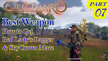 Outward Best Weapon: How To Get Red Lady Dagger & SkyCrown Mace