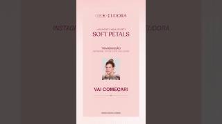Lançamento Niina Secrets Soft Petals