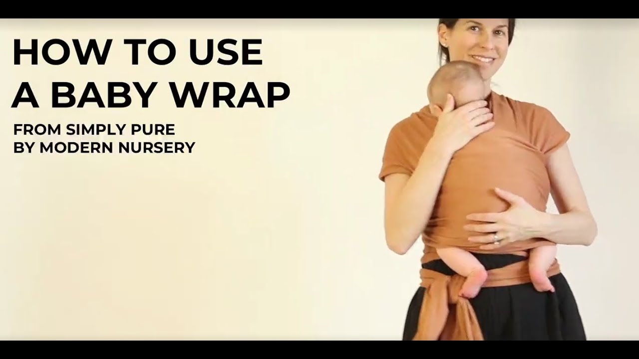 How to Use a Baby Wrap - From Simply Pure by Modern Nursery - YouTube