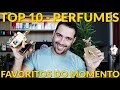 Top 10 - Perfumes Favoritos do Momentos (INDICAÇÕES E MAIS USADOS)