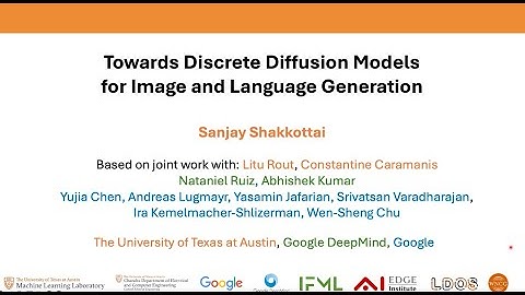 Sanjay Shakkottai - "Towards discrete diffusion models for language and image generation"