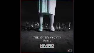 Niviro - The Ghost (The Entity vs Ceto Remix)