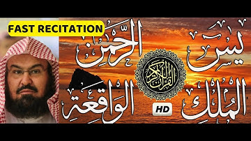 Surah Yasin | Surah Rahman | Surah Waqiah | Surah Mulk | By Sheikh Abdur-Rahman As-Sudais (HD)