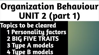 Organization Behaviour || Unit 2 part (a) personality || #sol #bcom #delhi_university