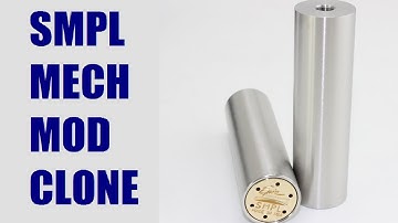 SMPL mechanical mod clone from FastTech