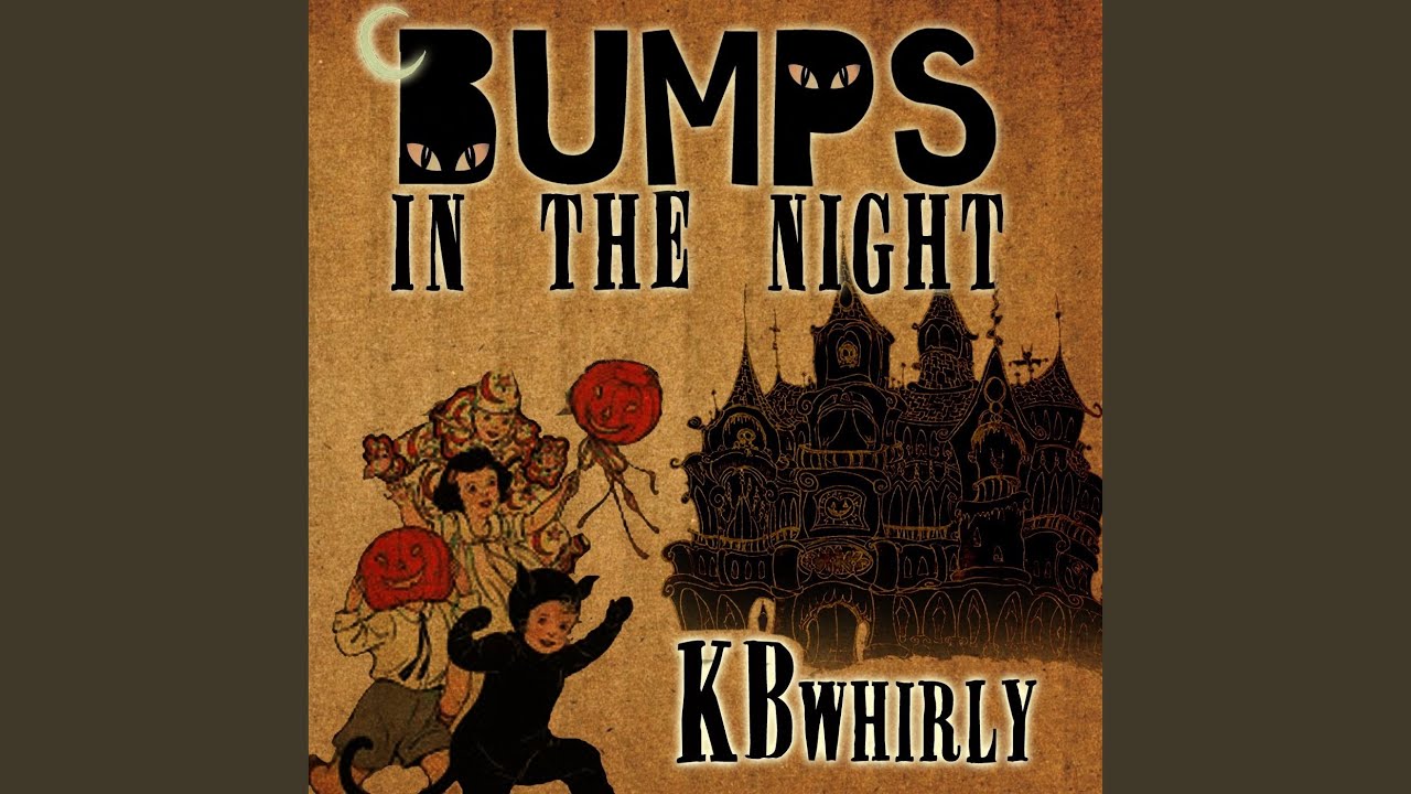 Bumps in the Night