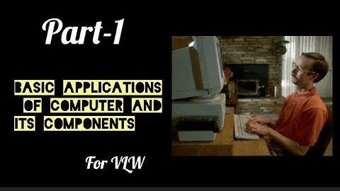 Part-1 VLW Basic applications of computer and it