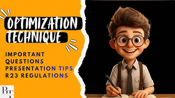 OPTIMIZATION TECHNIQUE IMPORTANT QUESTIONS & PRESENTATION TIPS R23 REGULATIONS JNTU