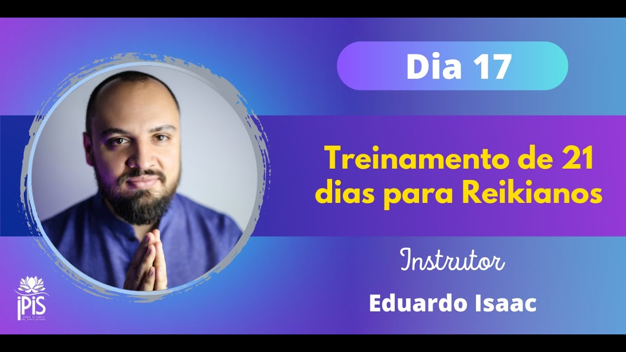 Dia 17: Treinamento de 21 dias para Reikianos