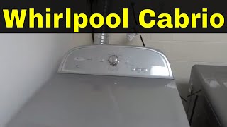 How To Use A Whirlpool Cabrio Dryer-Full Tutorial