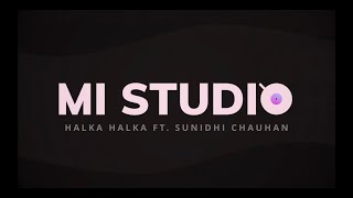 Halka Halka - Sunidhi Chauhan ｜MI Studio |  Live at Mood Indigo 2022
