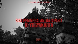 Sisa Kemegahan Majapahit di Yogyakarta