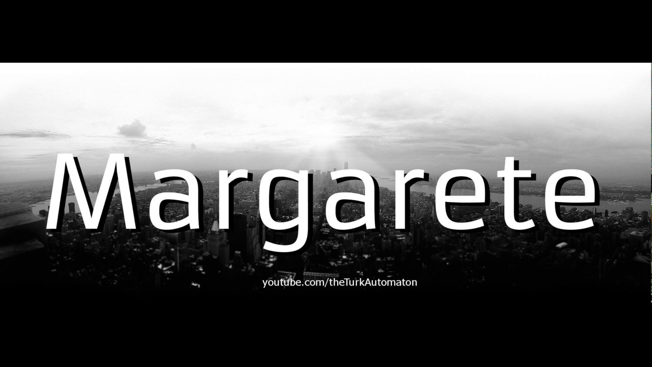 How to Pronounce Margarete in German YouTube