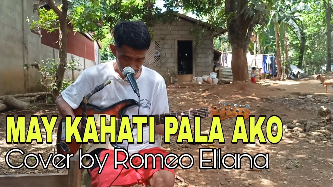 May Kahati Pala Ako - Annabelle Rivas | Cover by Romeo Ellana - YouTube