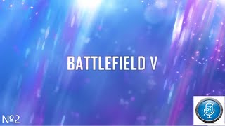 Battlefield V | Прохождение без комментариев. PC # 2