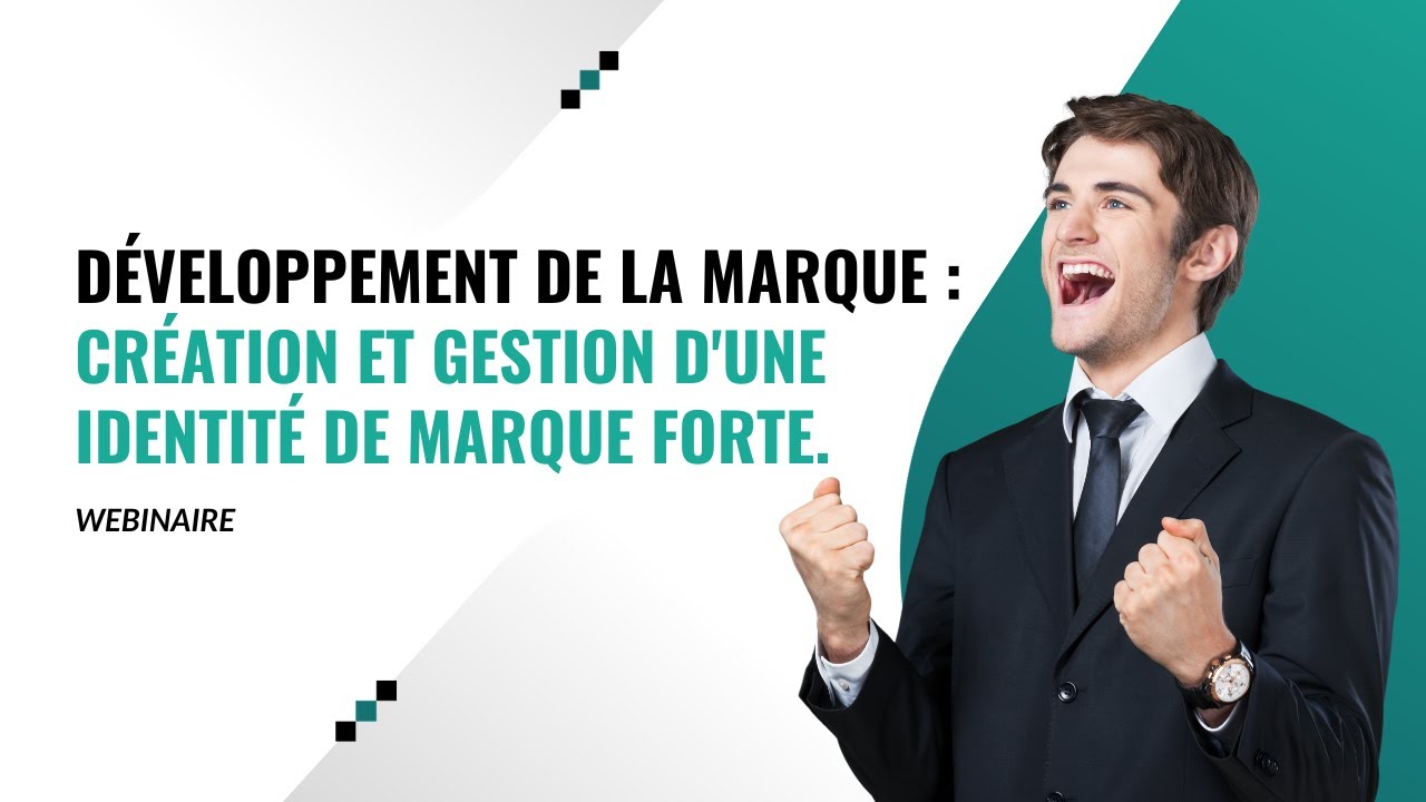 Développement de la marque  Création et gestion d'une identité de marque forte