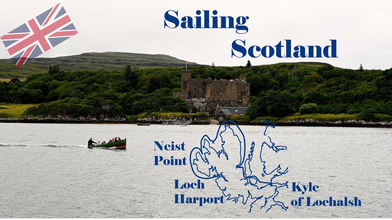 Sailing Scotland 3 - Skye - Loch Harport - Dunvegan - Portree - Kyle of Lochalsh - Summer 2023