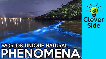 15 Most Unique Natural Phenomena