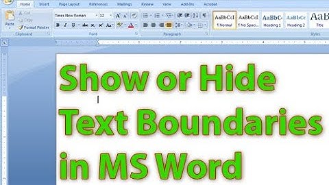 Show or Hide Text Boundaries in MS Word