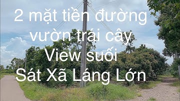 Bán 1 mẫu 8 vườn trái cây sát xã láng lớn huyện châu Đức tỉnh bà rịa Vũng tàu giá 2 triệu 1mv