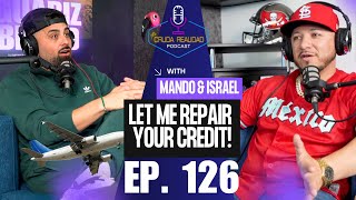 $14,000 DEBT @ Victoria Secret + Clean your credit with Israel Cordova- Ep. 126