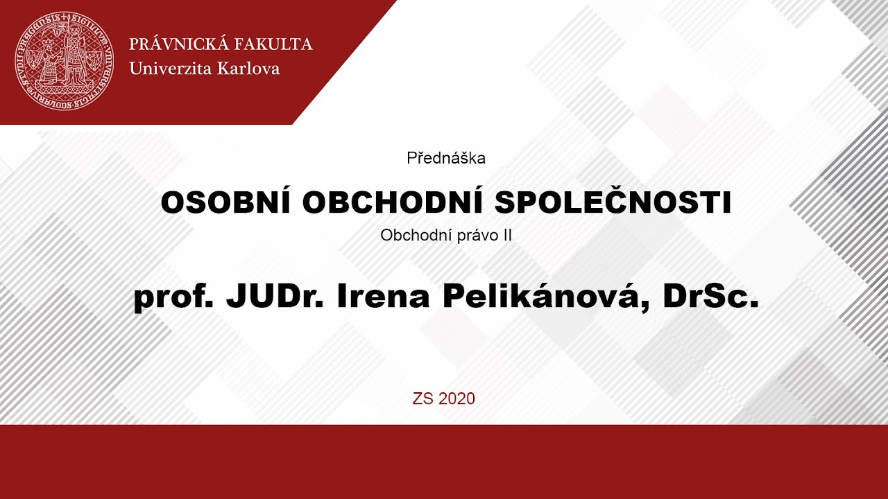 Osobní obchodní společnosti - prof. JUDr. Irena Pelikánová, DrSc.