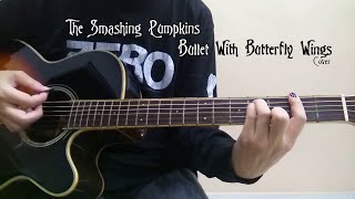 Smashing Pumpkins - Bullet With Butterfly Wings (Acoustic Cover)