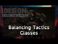 Design Deconstruction: Balancing Tactics Classes