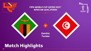 Zambia v Tunisia | FIFA World Cup Qatar 2022 Qualifier | Match Highlights