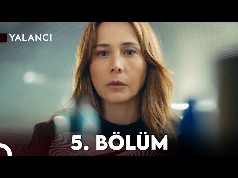 Yalancı 5. Bölüm