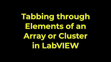 LabVIEW - Tabbing through Elements of an Array or Cluster