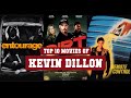 Kevin dillon top 10 movies  best 10 movie of kevin dillon