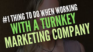 #1 Thing You SHOULD Do if You're Working with a Turnkey Marketing Company