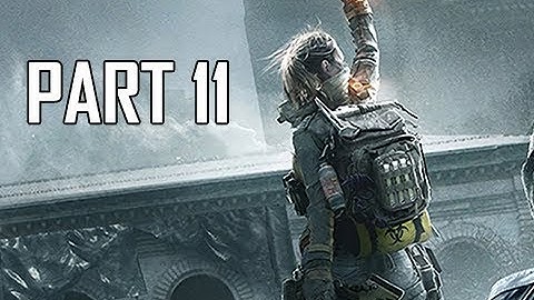THE DIVISION 2 Walkthrough Part 11 (Let