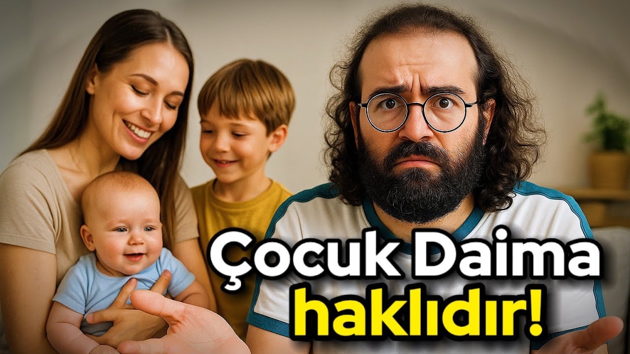 Çocuk Daima Haklıdır