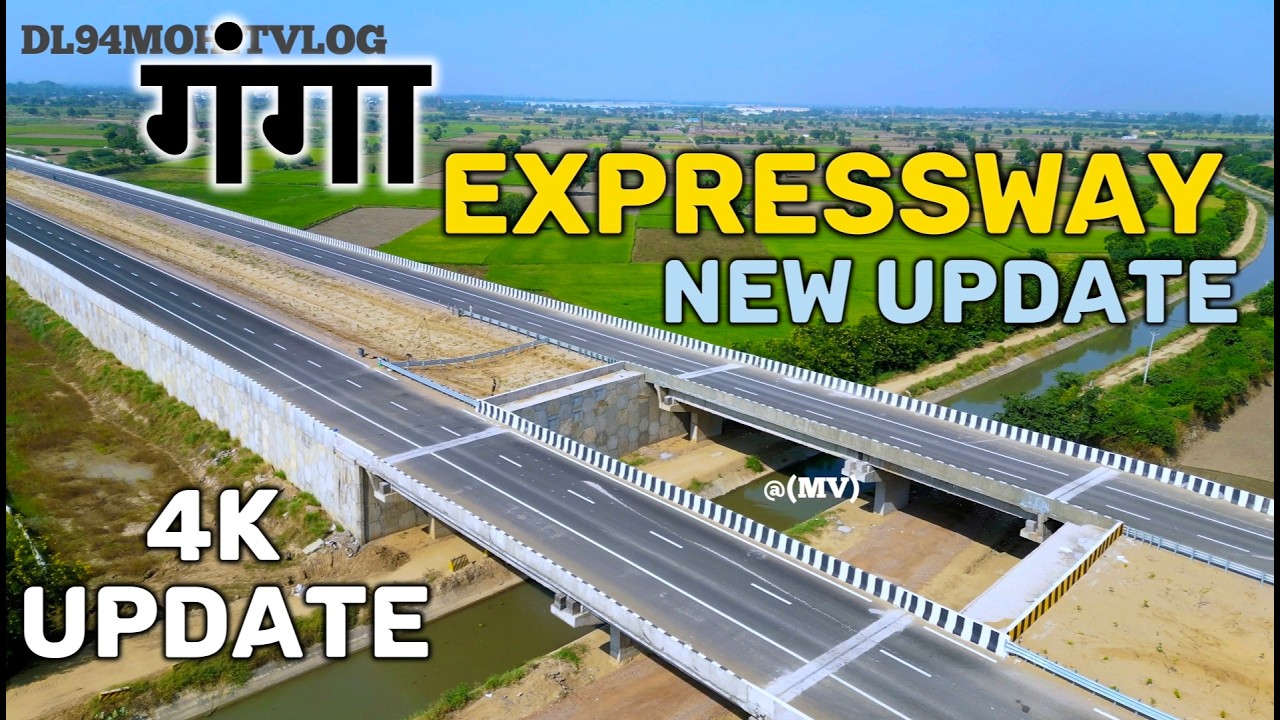 Ganga Expressway latest update || 4K UPDATE || #DL94MOHITVLOG - YouTube