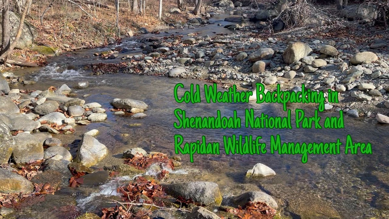 Cold Weather Backpacking in Shenandoah National Park and Rapidan Wildlife Management Area